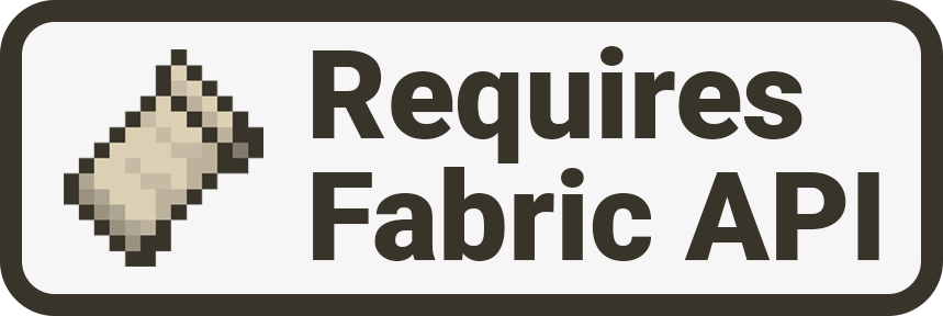 Requires the Fabric API